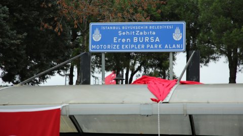 Ekrem İmamoğlu'nun talimatıyla şehit olan Eren Bursa’nın ismi araç park alanına verildi