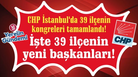 CHP İstanbul, kongreye gidiyor! İşte detaylar!