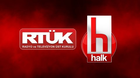RTÜK'ten HALK TV'ye 4 program durdurma cezası! İtiraz hakkı 'zaman ayarı' ile engellendi!
