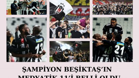 Şampiyon Beşiktaş'ın en medyatik isimleri belli oldu