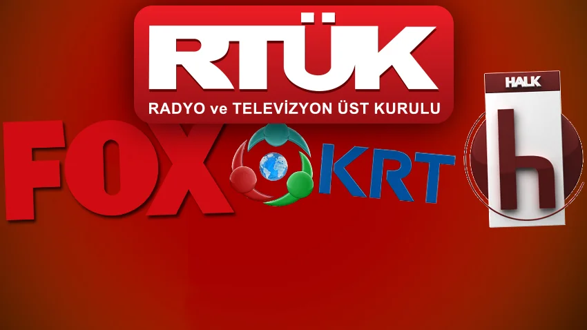 RTÜK'ten Halk TV, KRT ve FOX'a ceza!