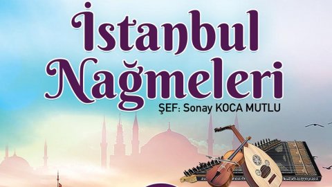 Konyaaltı’ndan 'İstanbul Nağmeleri' konseri  
