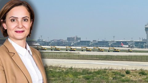 CHP Atatürk Havalimanı'na gidiyor: Canan Kaftancıoğlu saat verdi!